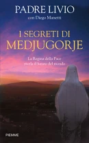 I segreti di Medjugorje