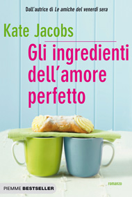 Gli ingredienti dell’amore perfetto