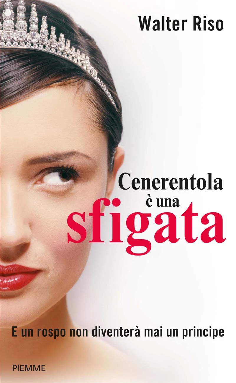 Cenerentola è una sfigata