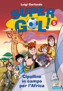 Supergol 5 - Cipolline in campo per l'Africa