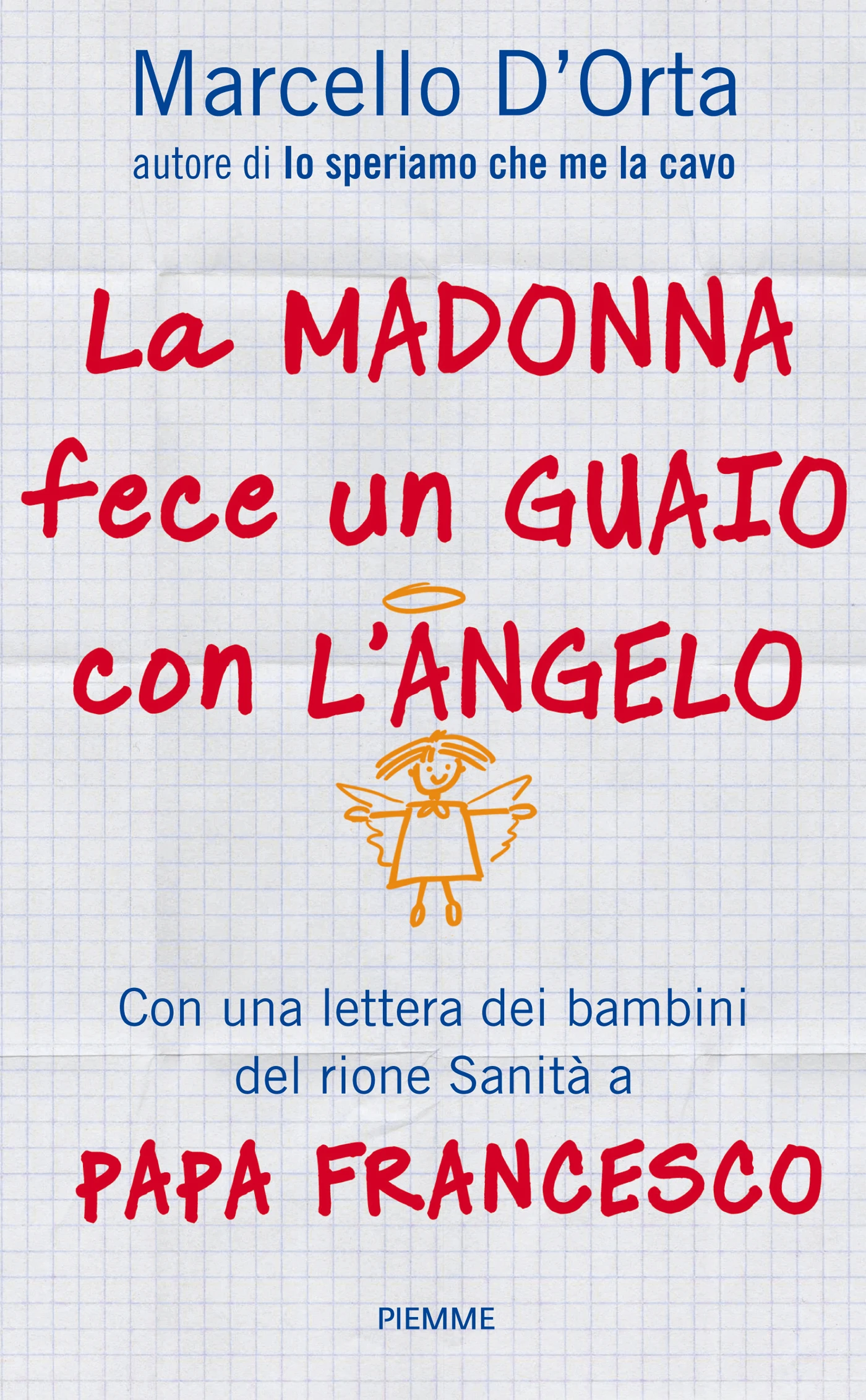 La Madonna fece un guaio con l’angelo