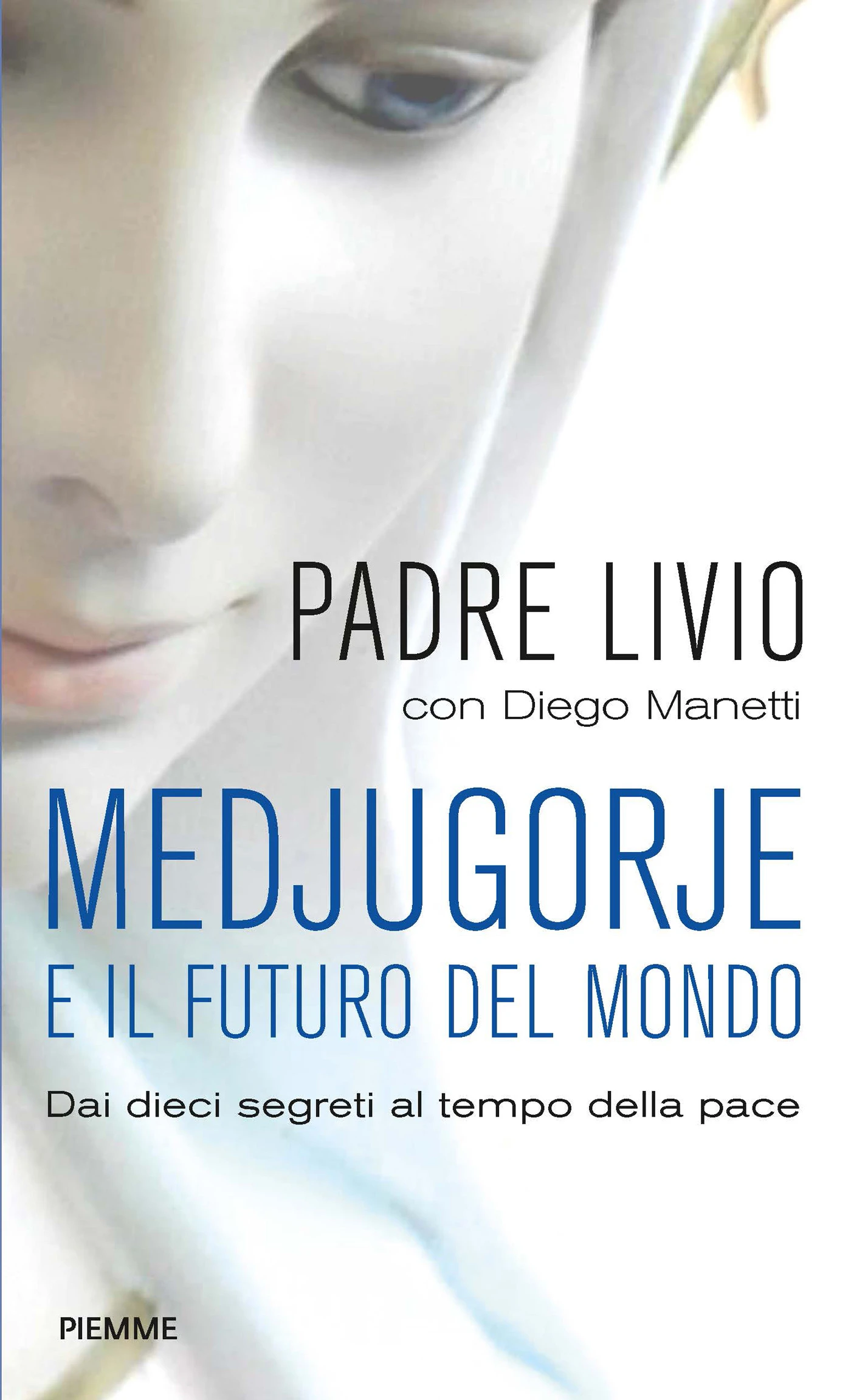 Medjugorje e il futuro del mondo