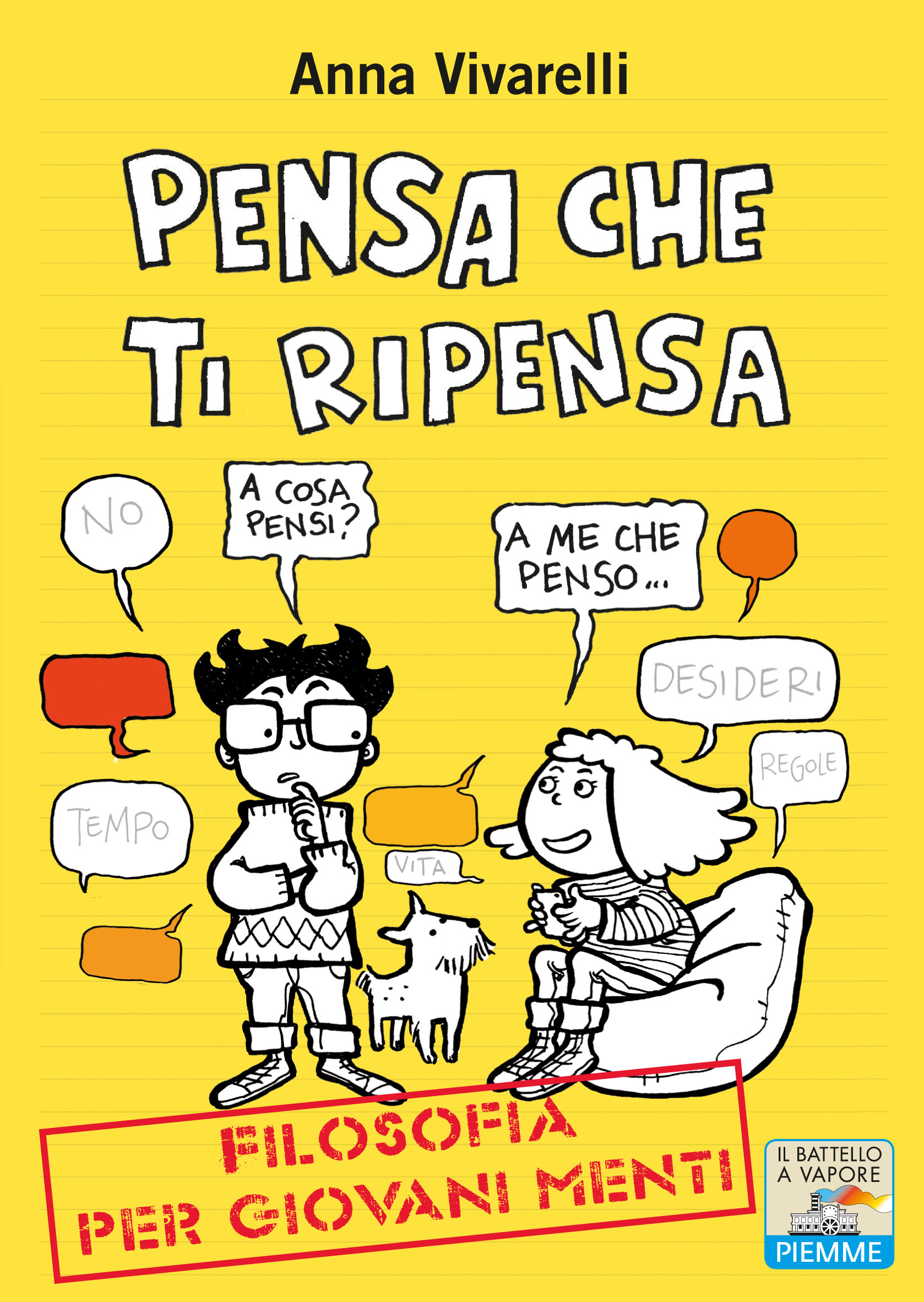 Pensa che ti ripensa. Filosofia per giovani menti