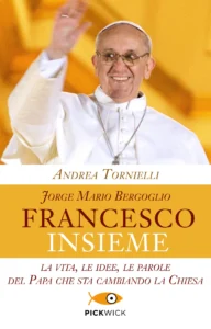 Francesco. Jorge Mario Bergoglio