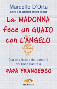 La Madonna fece un guaio con l'angelo
