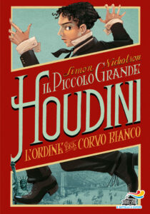 Il piccolo grande Houdini - L'ordine del corvo bianco