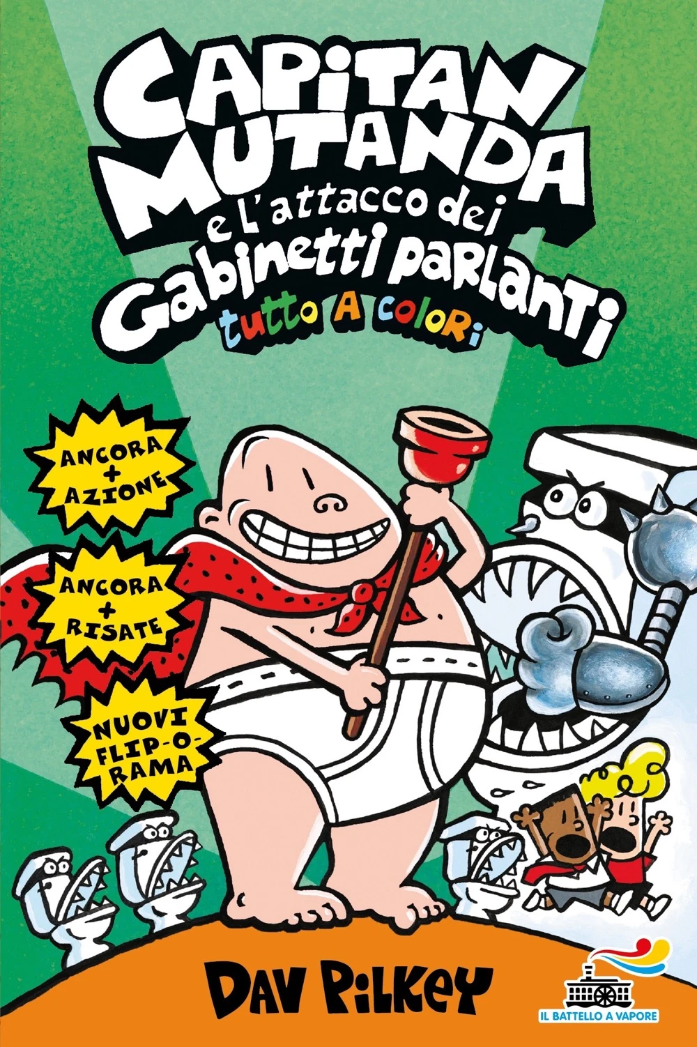 Capitan Mutanda e l’attacco dei gabinetti parlanti