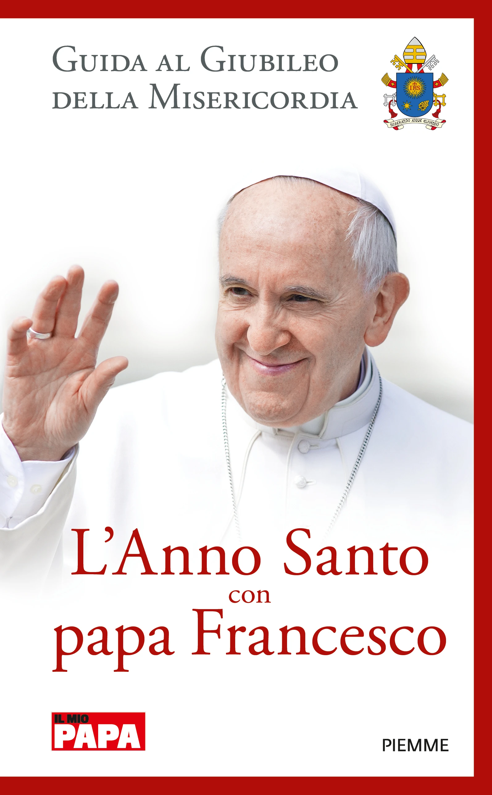 L’anno santo con papa Francesco