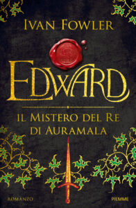 Edward. Il mistero del Re di Auramala