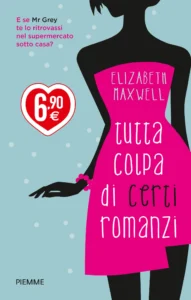 Tutta colpa di certi romanzi