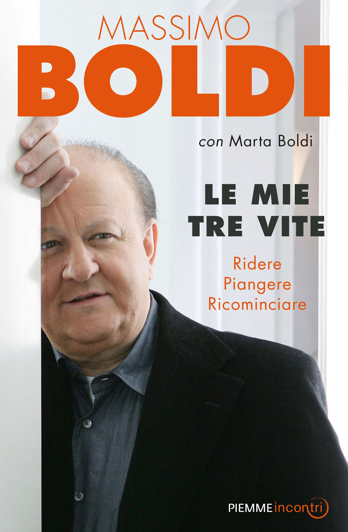 Le mie tre vite Edizioni Piemme