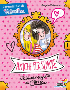 Amiche per sempre - Il diario segreto di Ottilia