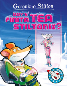 Dov'è finita Tea Stiltonix?
