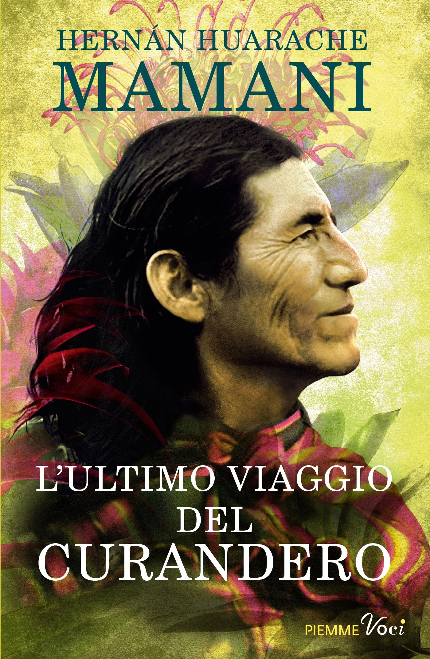 L’ultimo viaggio del Curandero