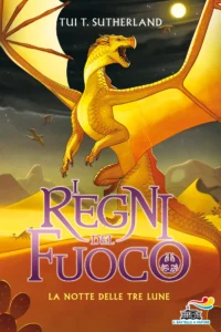 I REGNI DEL FUOCO N. 5 – LA NOTTE DELLE TRE LUNE