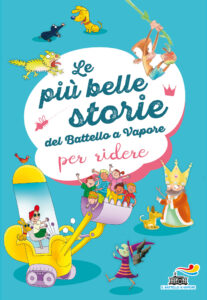 Le più belle storie del Battello a Vapore - per ridere
