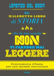 Il maledetto libro di storia che la tua scuola...