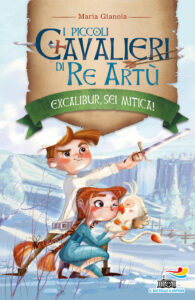 I piccoli cavalieri di Re Artù - 2. Excalibur sei mitica!