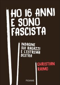 HO 16 ANNI E SONO FASCISTA