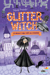 Glitter Witch - La moda è una cosa da streghe