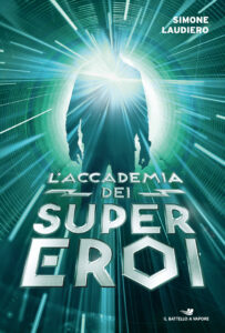 L’accademia dei supereroi – La trilogia