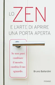 Lo Zen e l'arte di aprire una porta aperta