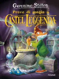 Prove di magia a Castel Leggenda