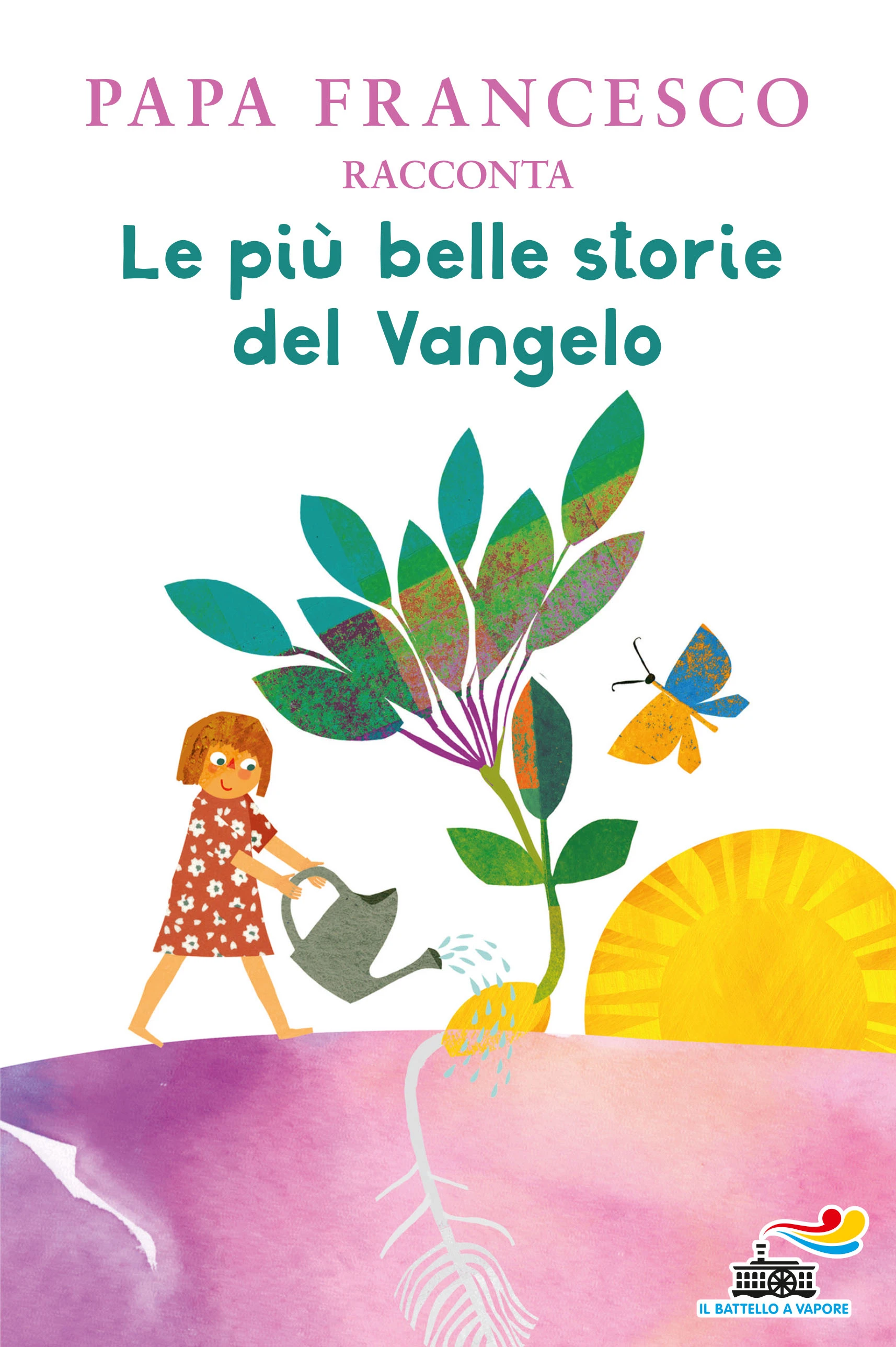Le più belle storie del Vangelo raccontate da Papa Francesco