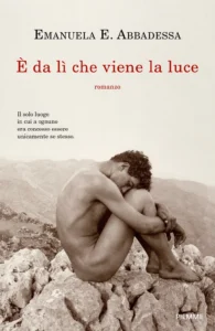 E’ DA LÌ CHE VIENE LA LUCE