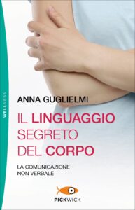 Il linguaggio segreto del corpo