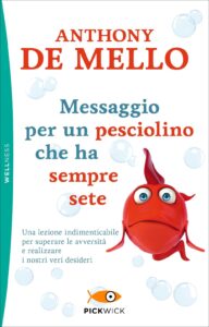 Messaggio per un pesciolino che ha sempre sete