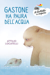 Gastone ha paura dell’acqua