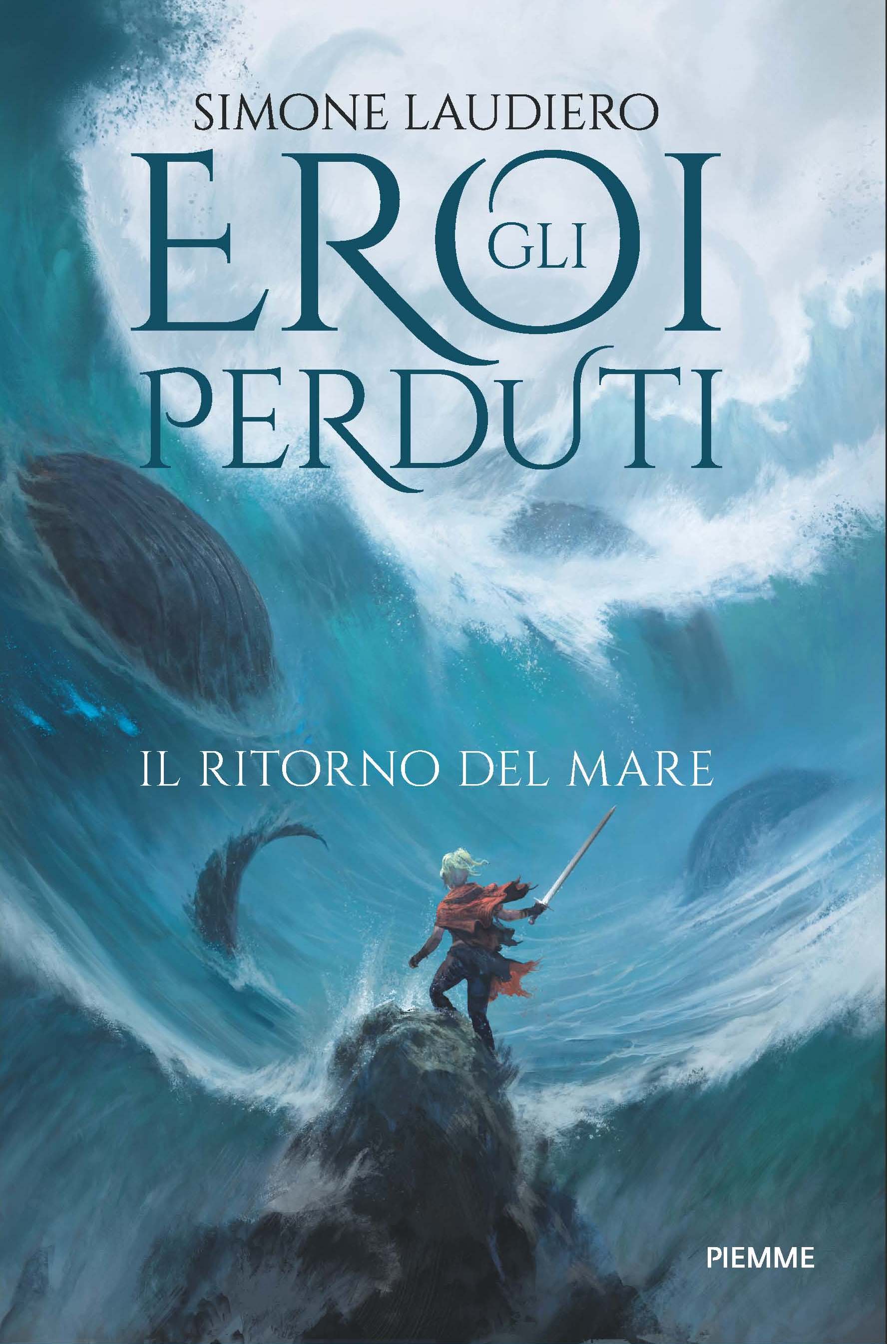 GLI EROI PERDUTI 2. IL RITORNO DEL MARE