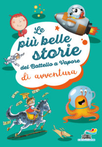 Le più belle storie di avventura del Battello a vapore