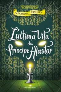 L’ultima vita del Principe Alastor