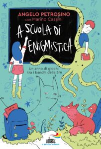 A scuola di enigmistica. Un anno di giochi tra i banchi della V A