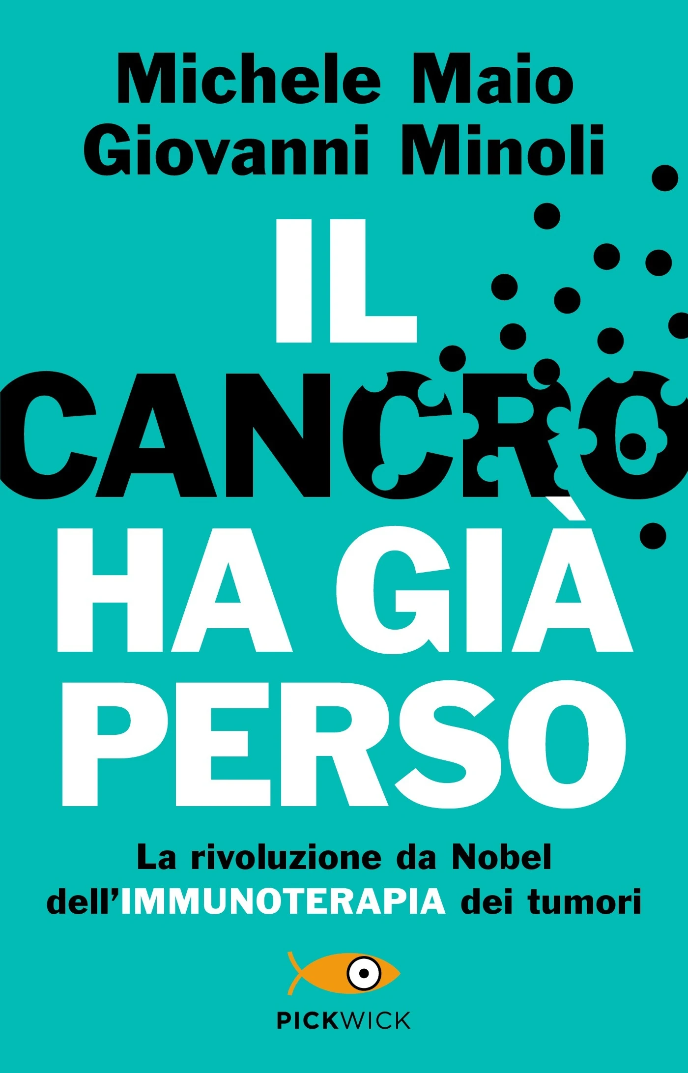 Il cancro ha già perso
