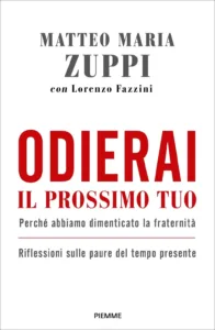 ODIERAI IL PROSSIMO TUO COME TE STESSO