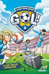 Gol n. 63 - Il rap delle Cipolline