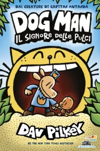 DOG MAN. IL SIGNORE DELLE PULCI