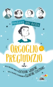 Magnifica Jane Austen - Orgoglio e pregiudizio