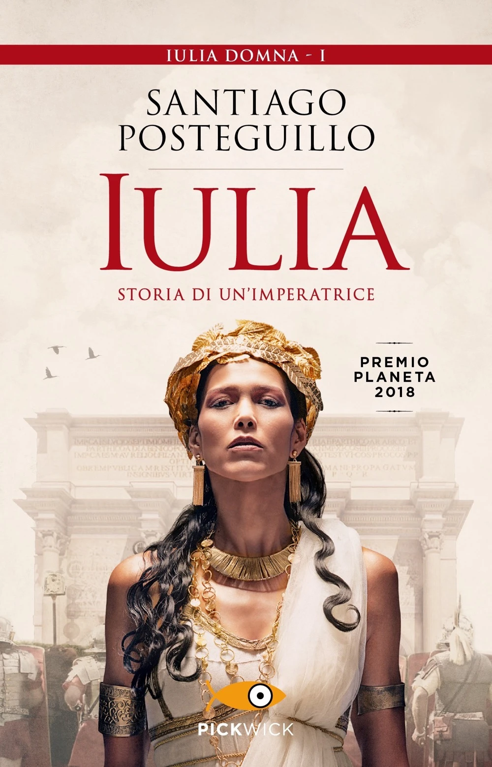 Iulia. Storia di un’imperatrice