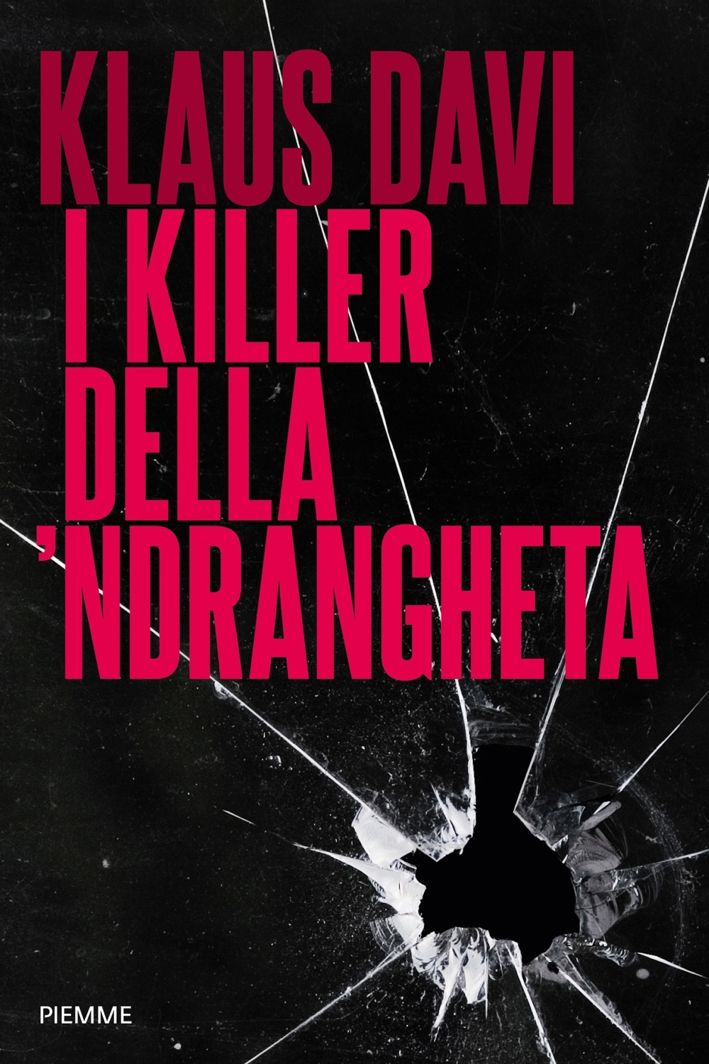I killer della ‘ndrangheta