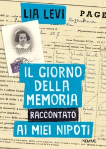IL GIORNO DELLA MEMORIA RACCONTATO AI MIEI NIPOTI