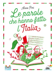 Le parole che hanno fatto l'Italia