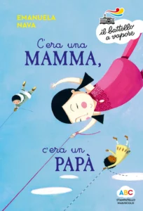 C’era una mamma e c’era un papà