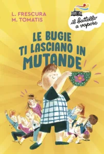 Le bugie ti lasciano in mutande