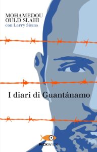 I DIARI DI GUANTANAMO