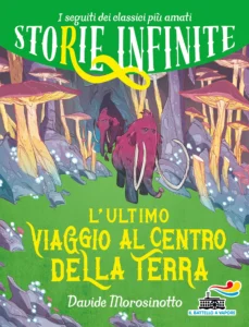 Storie infinite – L’ultimo viaggio al centro della Terra