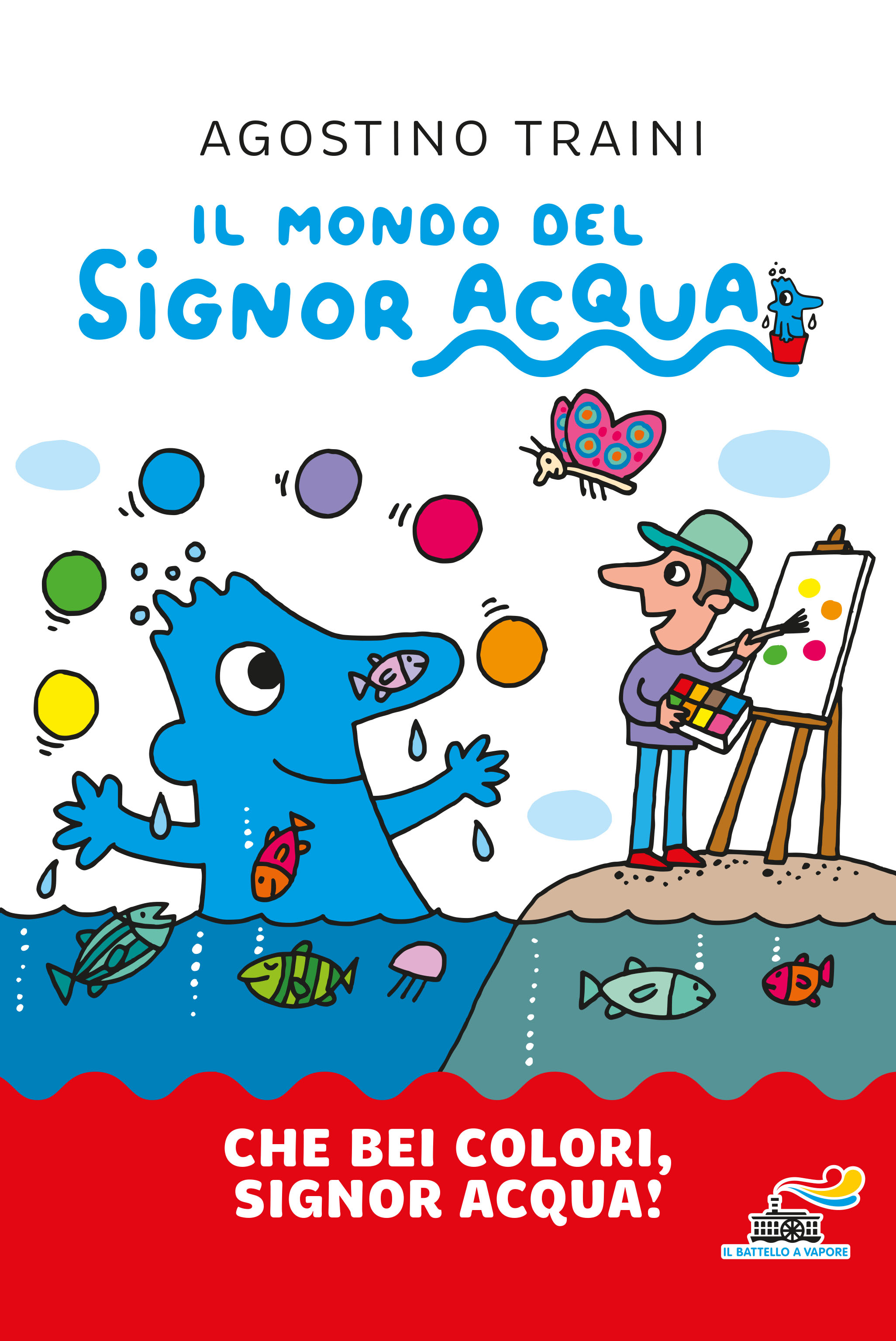Che bei colori, Signor Acqua!